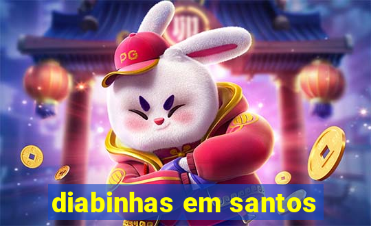 diabinhas em santos